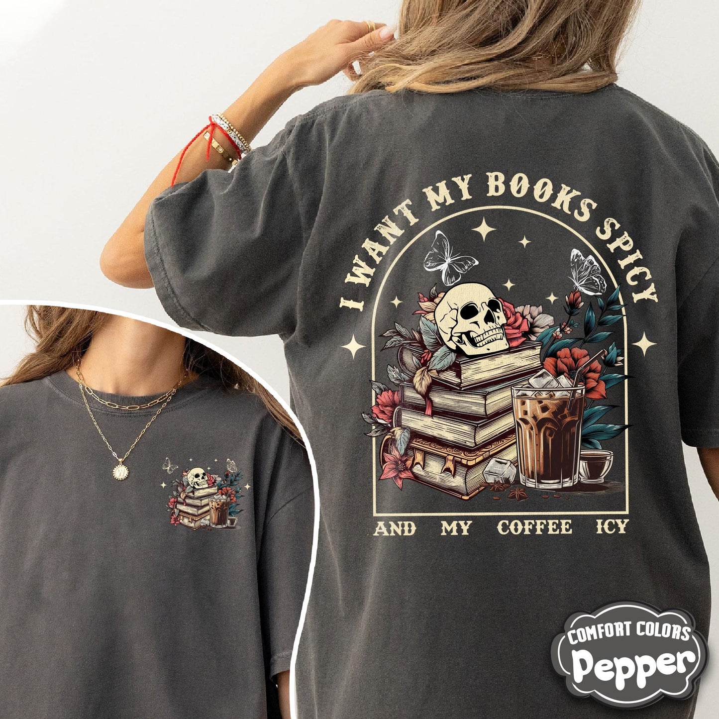 I Like My Books Spicy and My Coffee Icy Funny Comfort Colors Shirt, Bookish Merch, Coffee Book Shirt, Spicy Book Shirt, Reading with Coffee