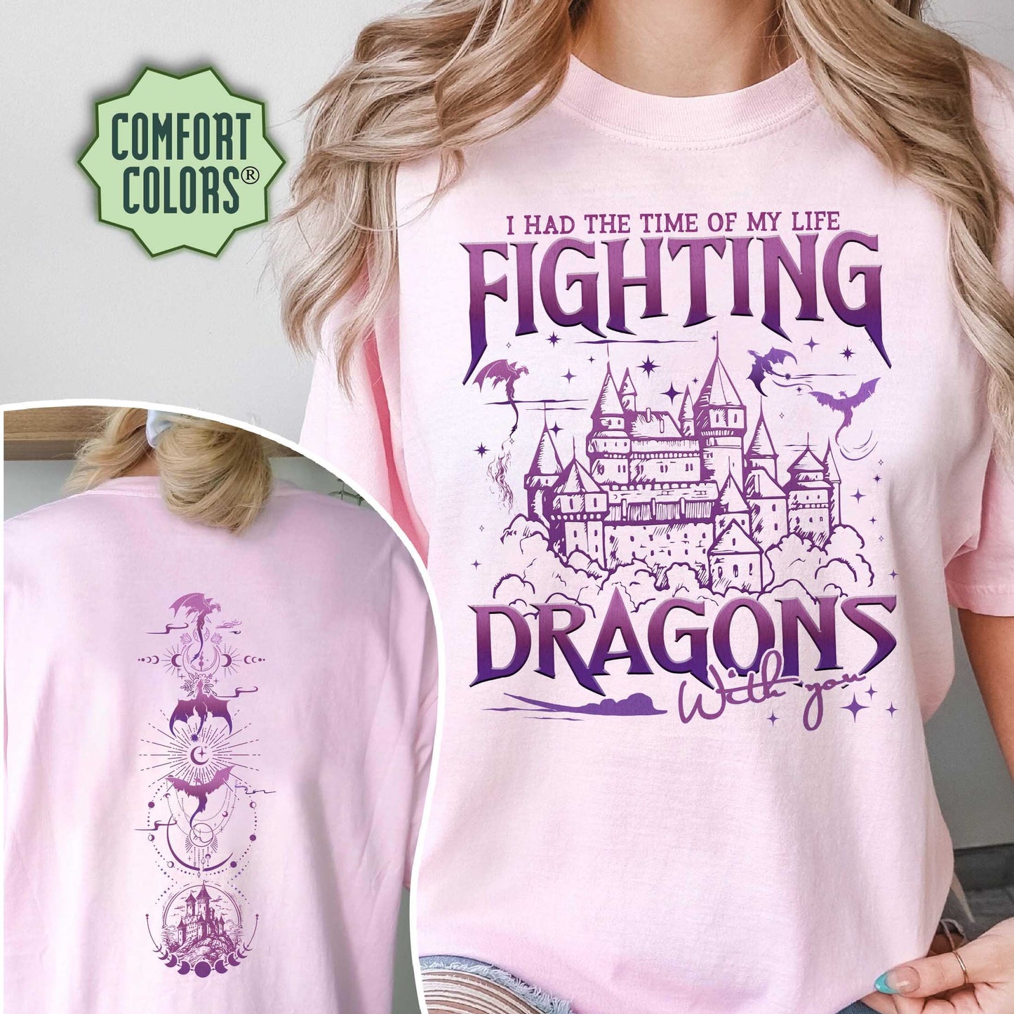 I Had the Time of My Life to Fight Dragons with You Comfort Colors Shirt, Long Live Shirt, Dragon Shirt, Fantasy Dragon Shirt, Gift For Her