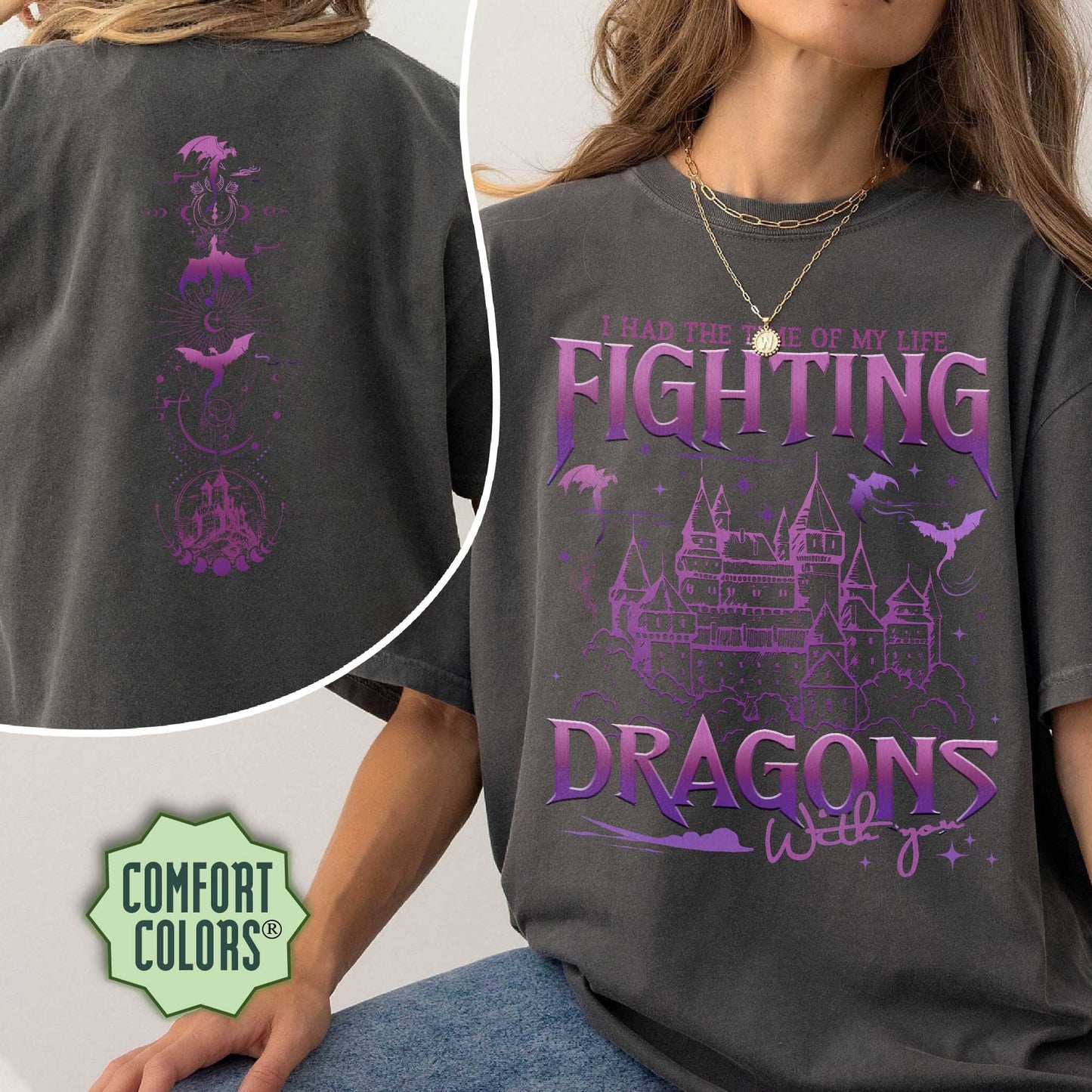 I Had the Time of My Life to Fight Dragons with You Comfort Colors Shirt, Long Live Shirt, Dragon Shirt, Fantasy Dragon Shirt, Gift For Her