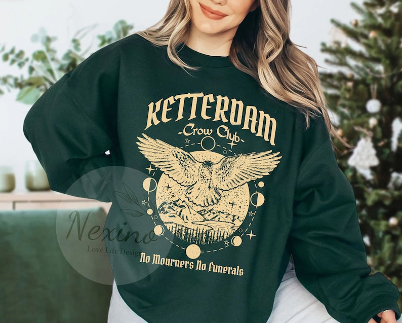 Ketterdam Crow Club Sweatshirt, Crow Club Crewneck, Six Of Crows Shirt, No Mourners No Funerals T-shirt , Shadow and Bone Sweatshirt