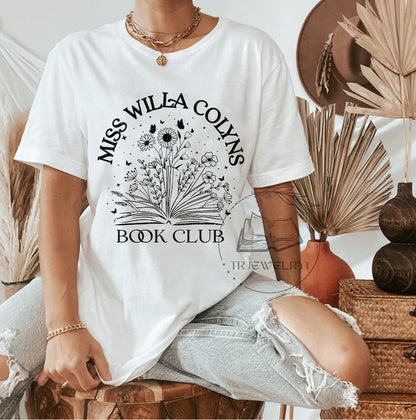 Miss Willa Colyns Book Club Comfort Shirt Sweatshirt, We Will Rise Sweatshirt, Book Sweatshirt, Smut Reader, Book Club Squad, Bookworm