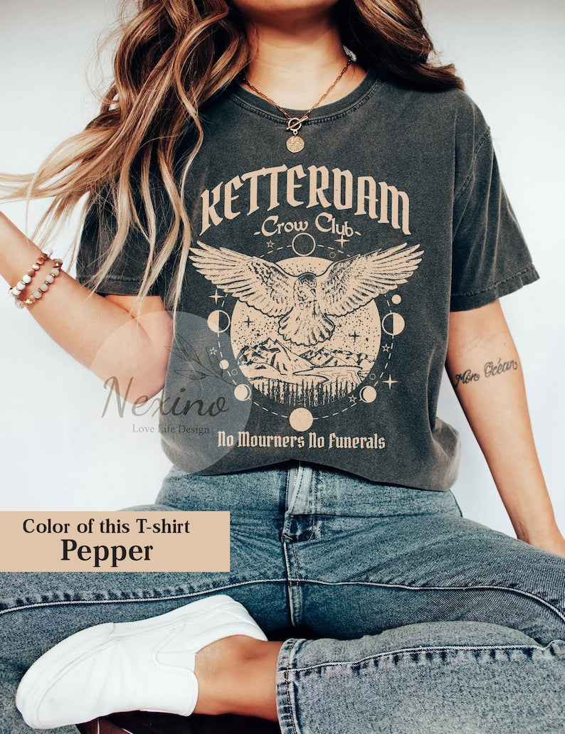 Ketterdam Crow Club Sweatshirt, Crow Club Crewneck, Six Of Crows Shirt, No Mourners No Funerals T-shirt , Shadow and Bone Sweatshirt