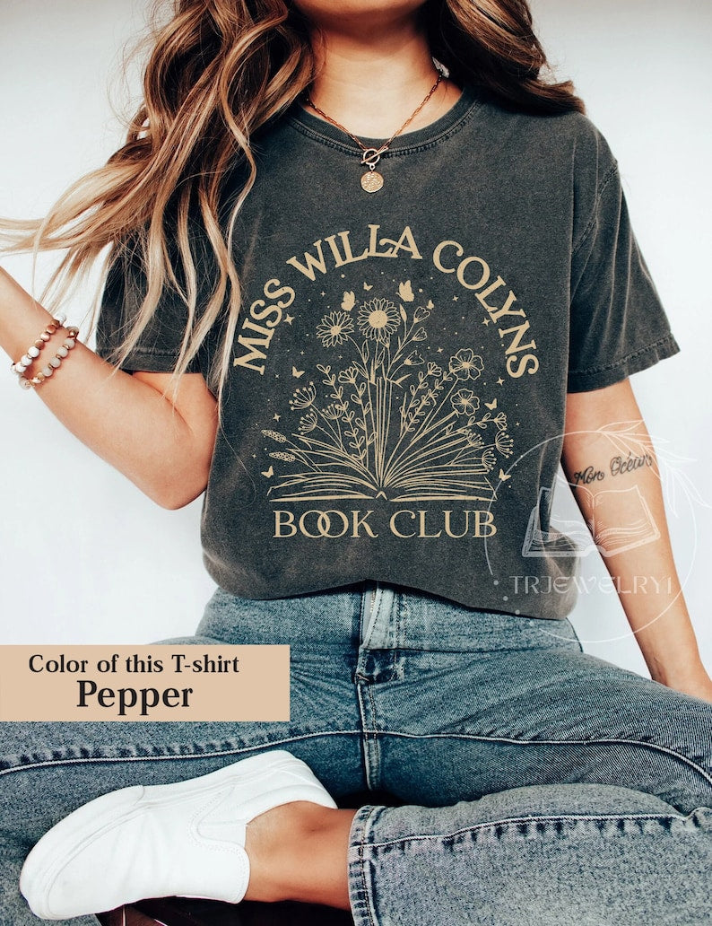 Miss Willa Colyns Book Club Comfort Shirt Sweatshirt, We Will Rise Sweatshirt, Book Sweatshirt, Smut Reader, Book Club Squad, Bookworm